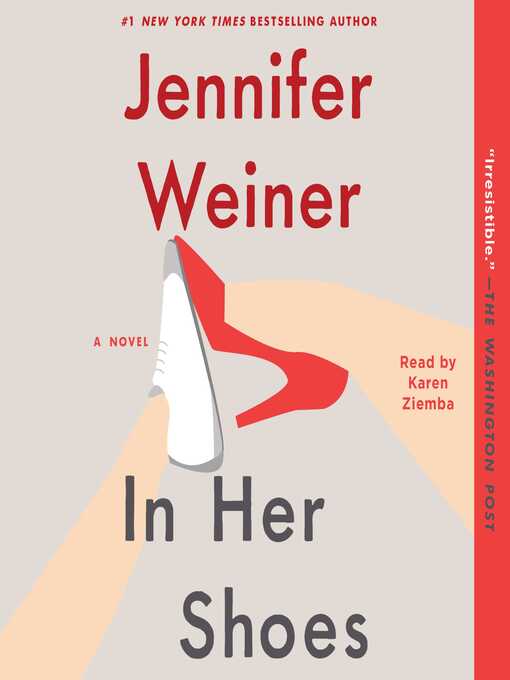 Title details for In Her Shoes by Jennifer Weiner - Wait list